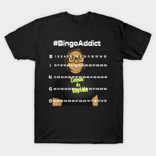 Bingo Board Bingo Addict T-Shirt